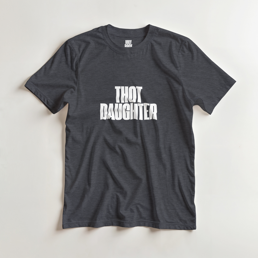 T-Shirt "THOT DAUGHTER" aus 100% Baumwolle (Verschiedene Farben)