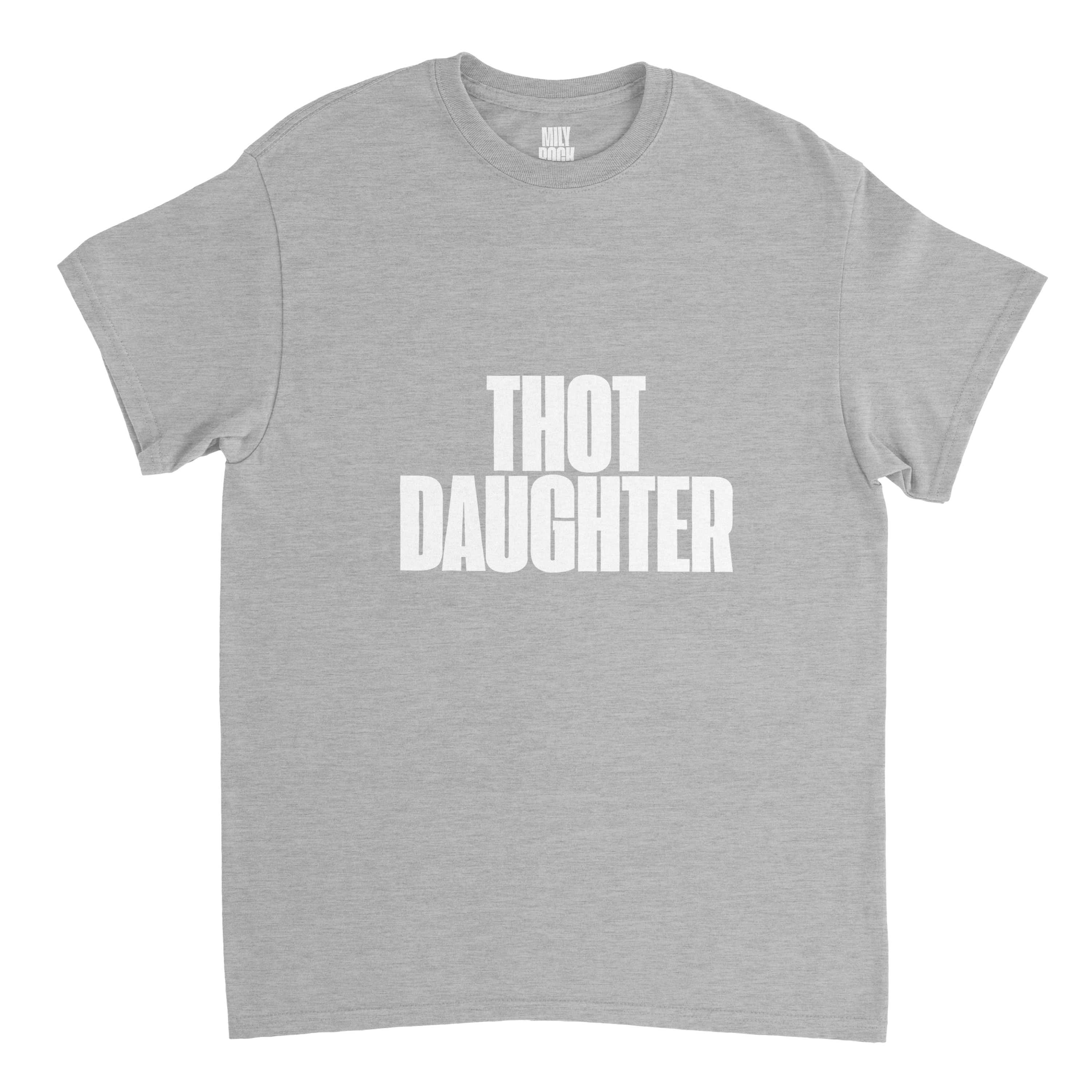 T-Shirt "THOT DAUGHTER" aus 100% Baumwolle (Verschiedene Farben)