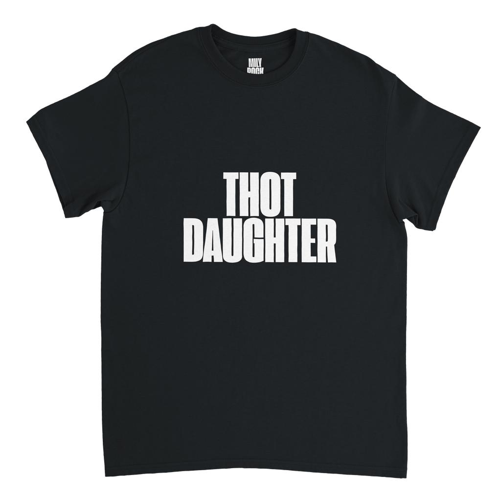 T-Shirt "THOT DAUGHTER" aus 100% Baumwolle (Verschiedene Farben)