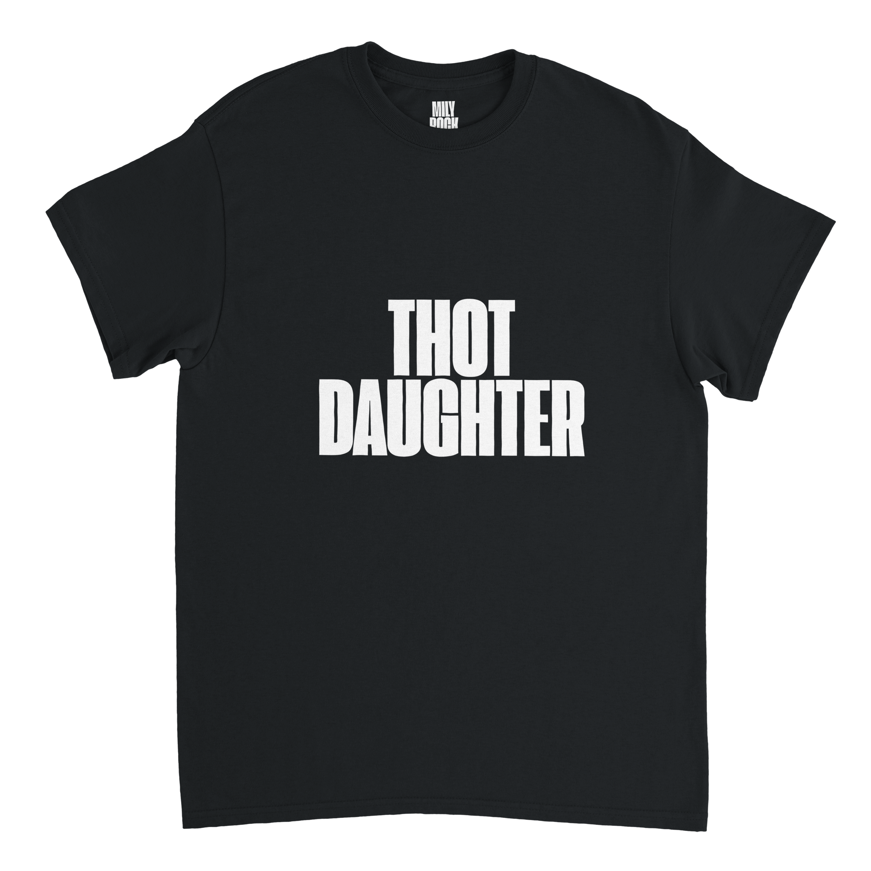 T-Shirt "THOT DAUGHTER" aus 100% Baumwolle (Verschiedene Farben)