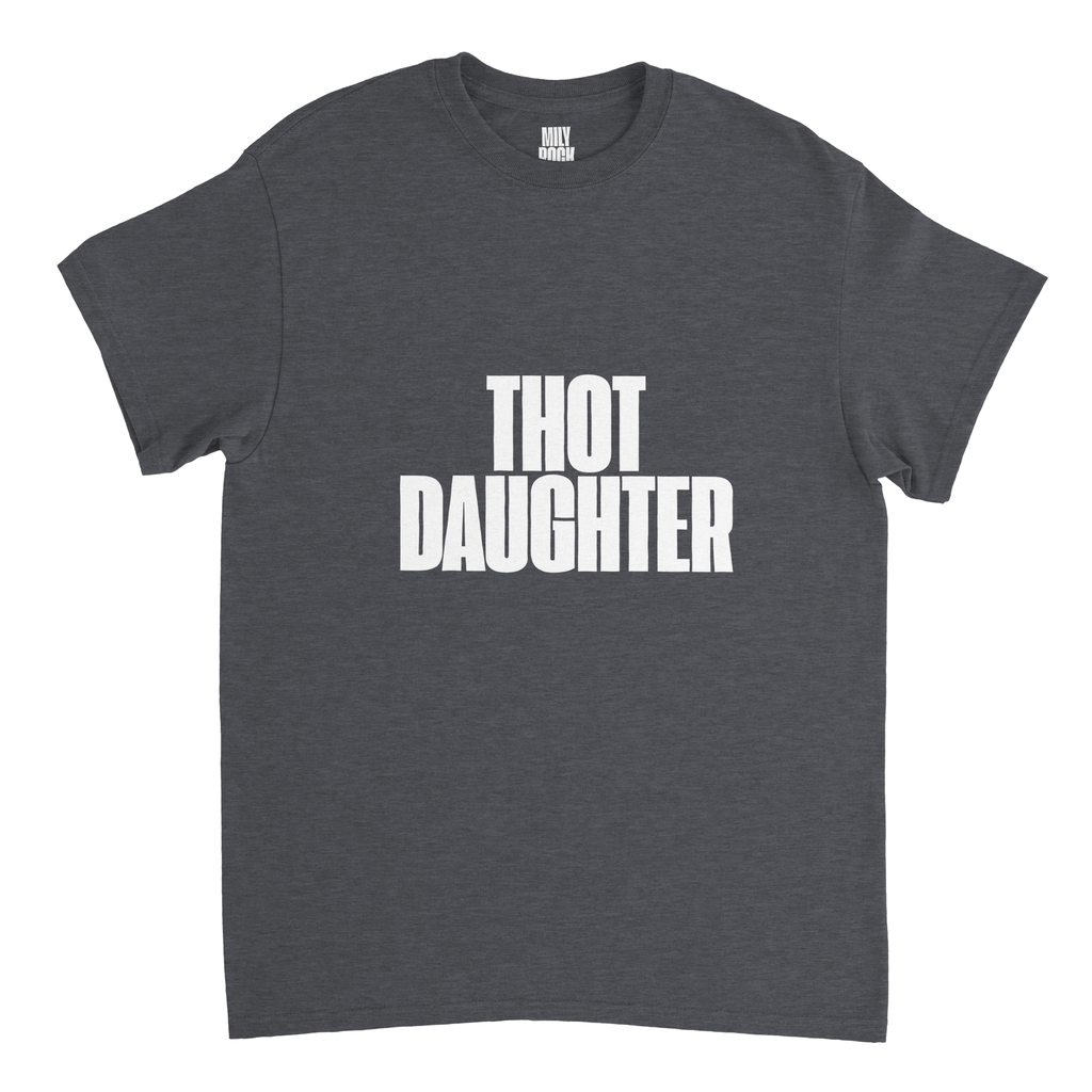 T-Shirt "THOT DAUGHTER" aus 100% Baumwolle (Verschiedene Farben)