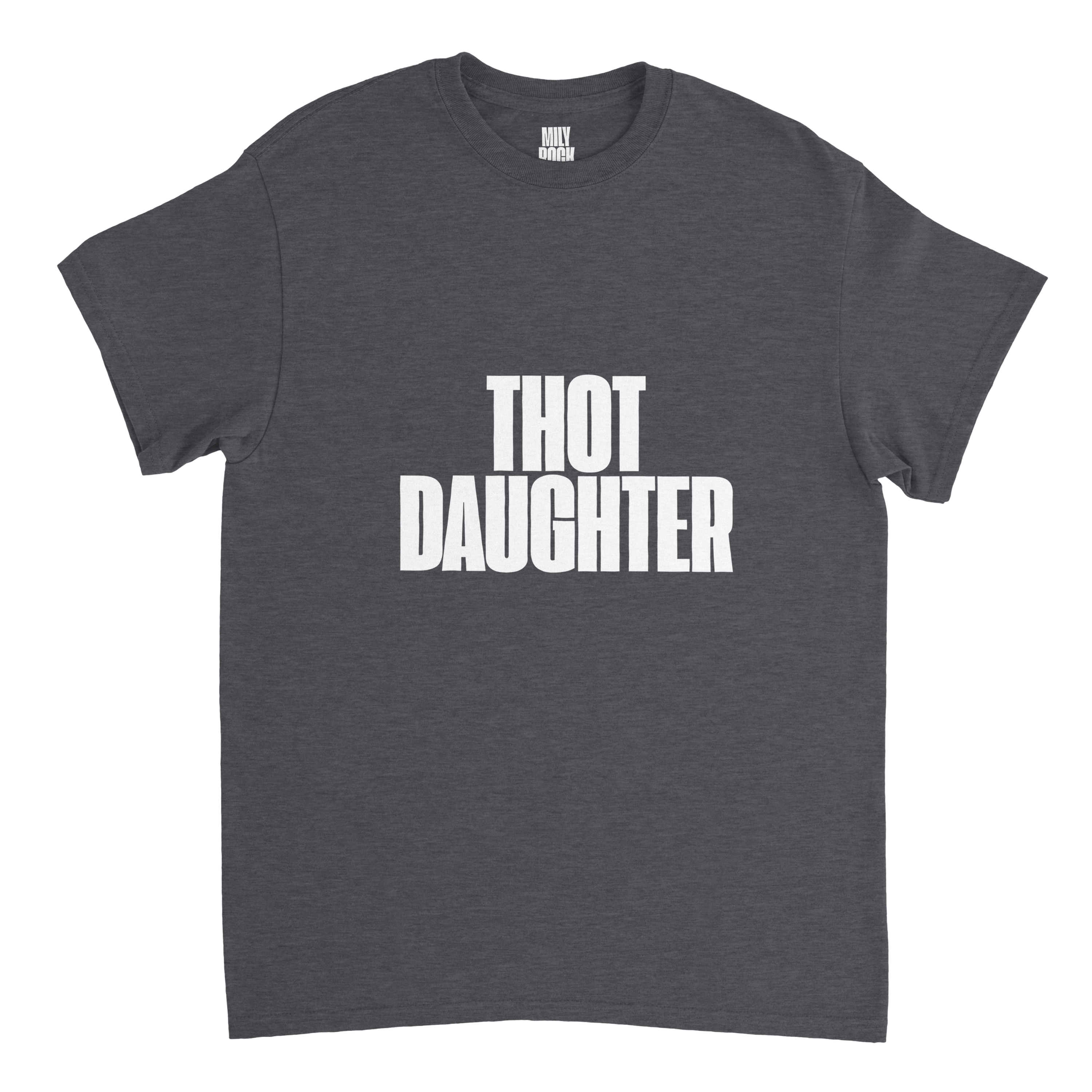 T-Shirt "THOT DAUGHTER" aus 100% Baumwolle (Verschiedene Farben)
