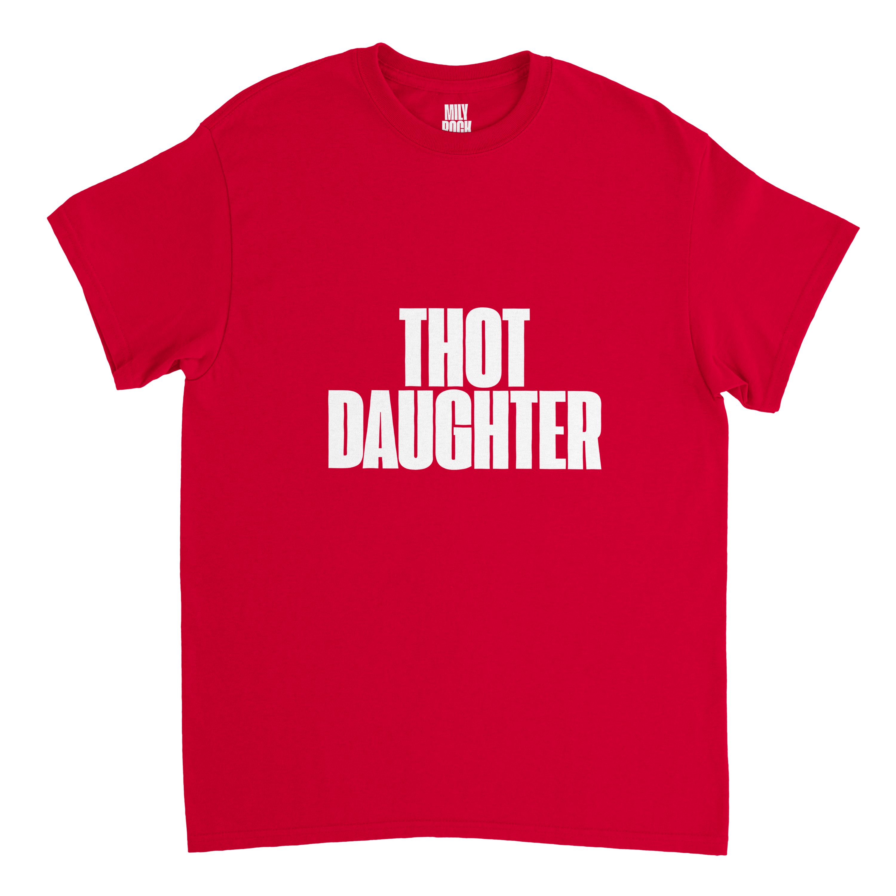 T-Shirt "THOT DAUGHTER" aus 100% Baumwolle (Verschiedene Farben)
