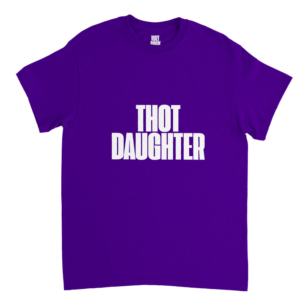 T-Shirt "THOT DAUGHTER" aus 100% Baumwolle (Verschiedene Farben)