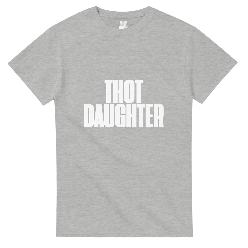 T-Shirt "THOT DAUGHTER" aus 100% Baumwolle (Verschiedene Farben)