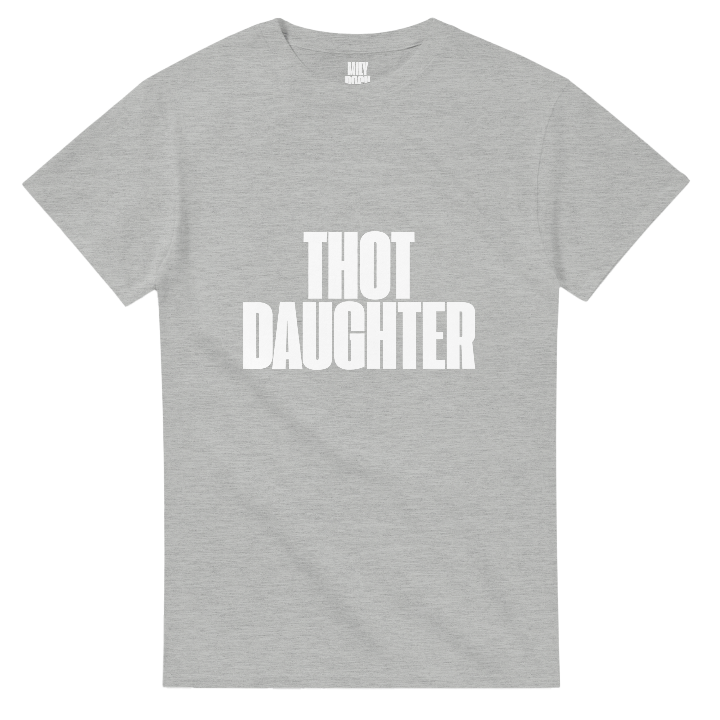 T-Shirt "THOT DAUGHTER" aus 100% Baumwolle (Verschiedene Farben)