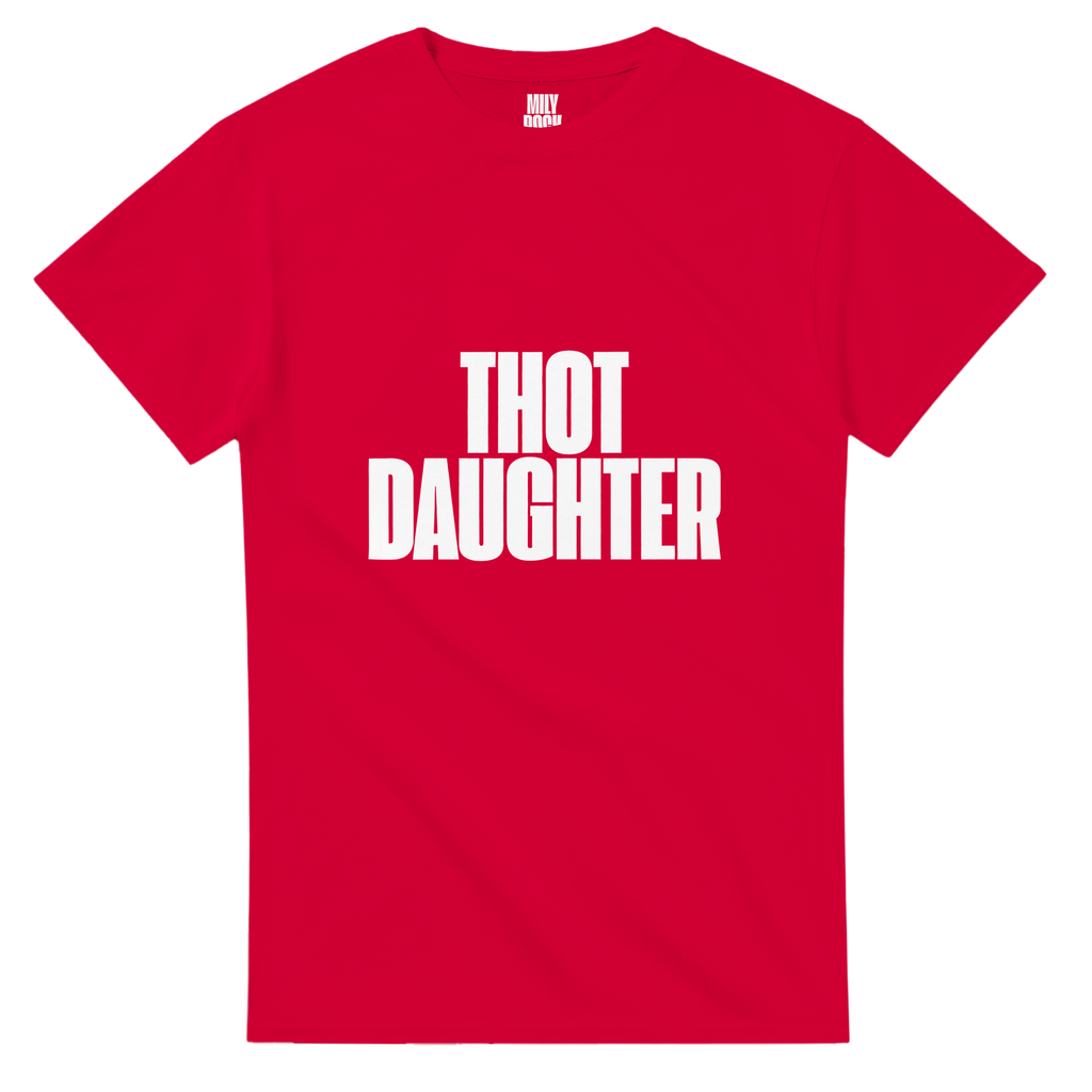 T-Shirt "THOT DAUGHTER" aus 100% Baumwolle (Verschiedene Farben)