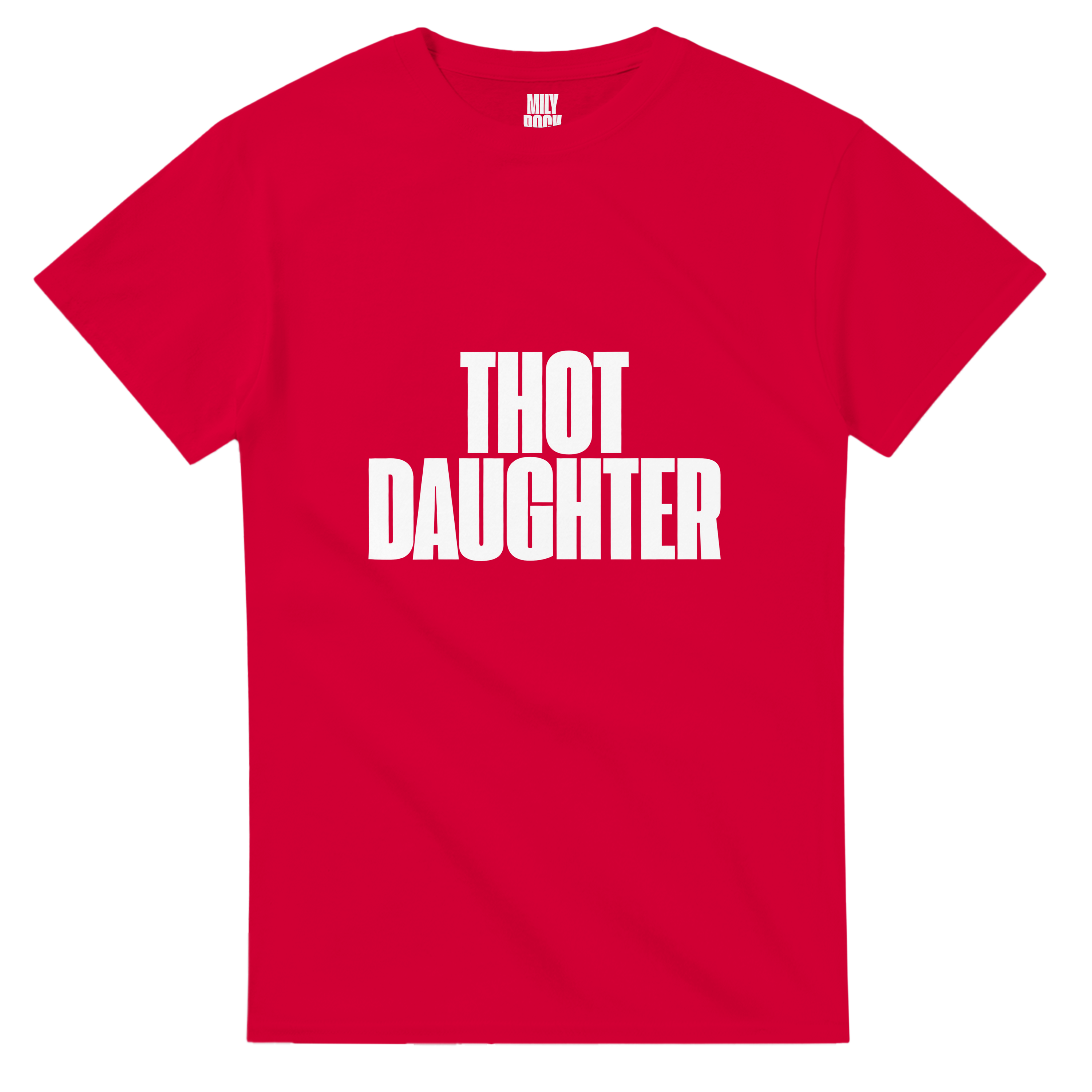 T-Shirt "THOT DAUGHTER" aus 100% Baumwolle (Verschiedene Farben)