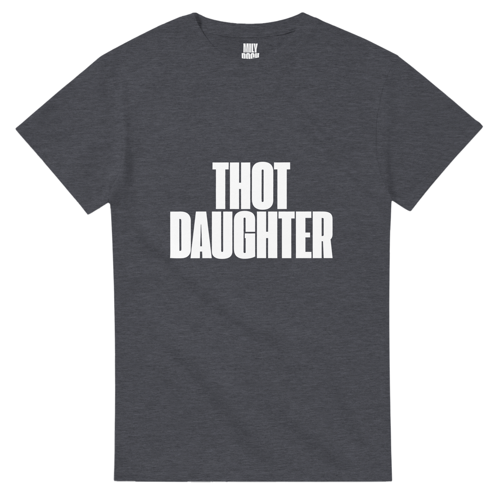 T-Shirt "THOT DAUGHTER" aus 100% Baumwolle (Verschiedene Farben)