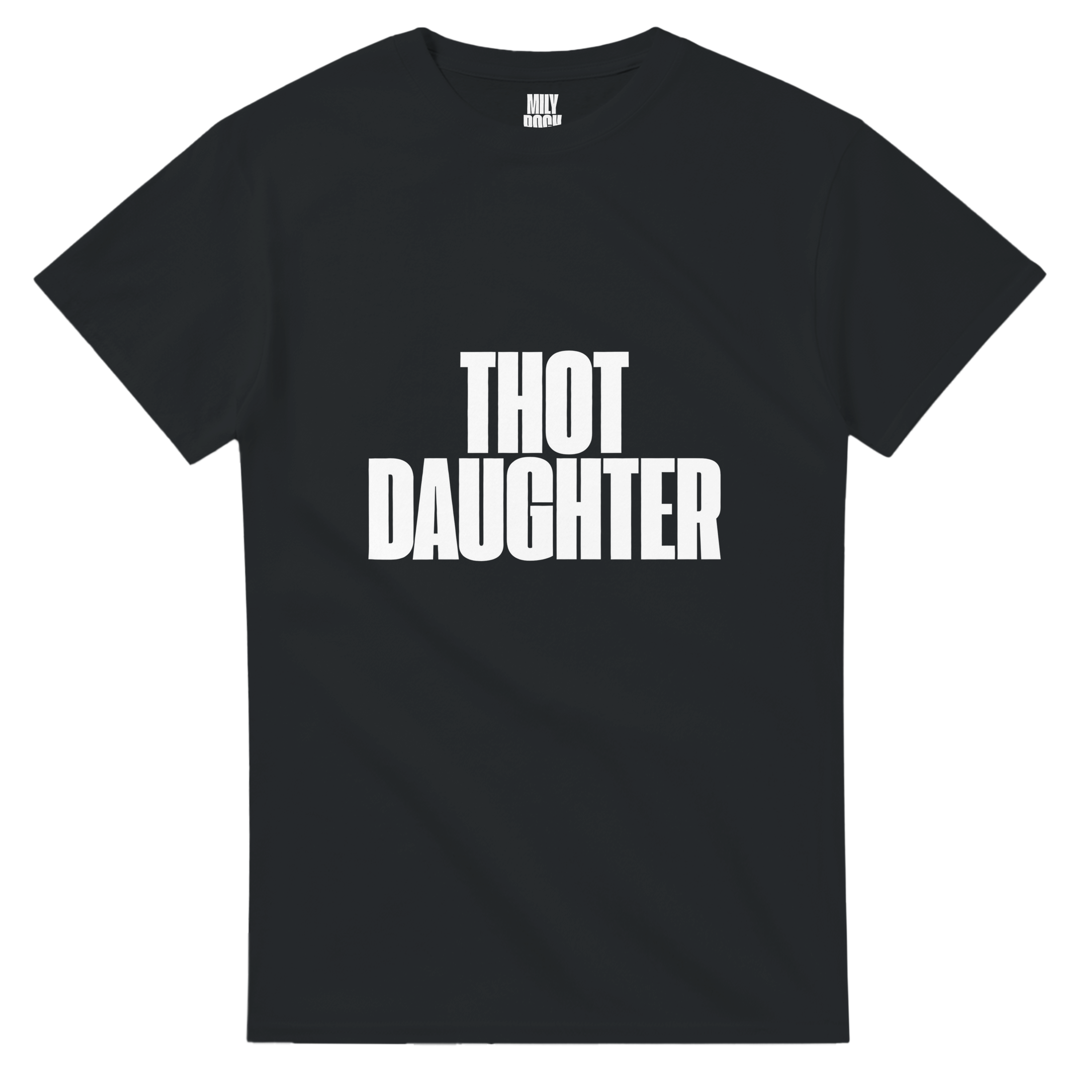 T-Shirt "THOT DAUGHTER" aus 100% Baumwolle (Verschiedene Farben)